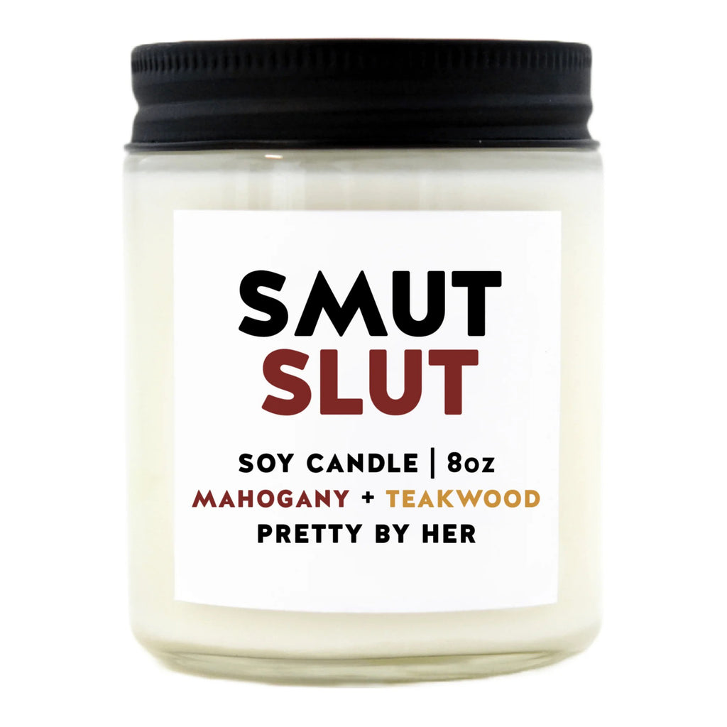 Smut Slut Soy Wax Candle.