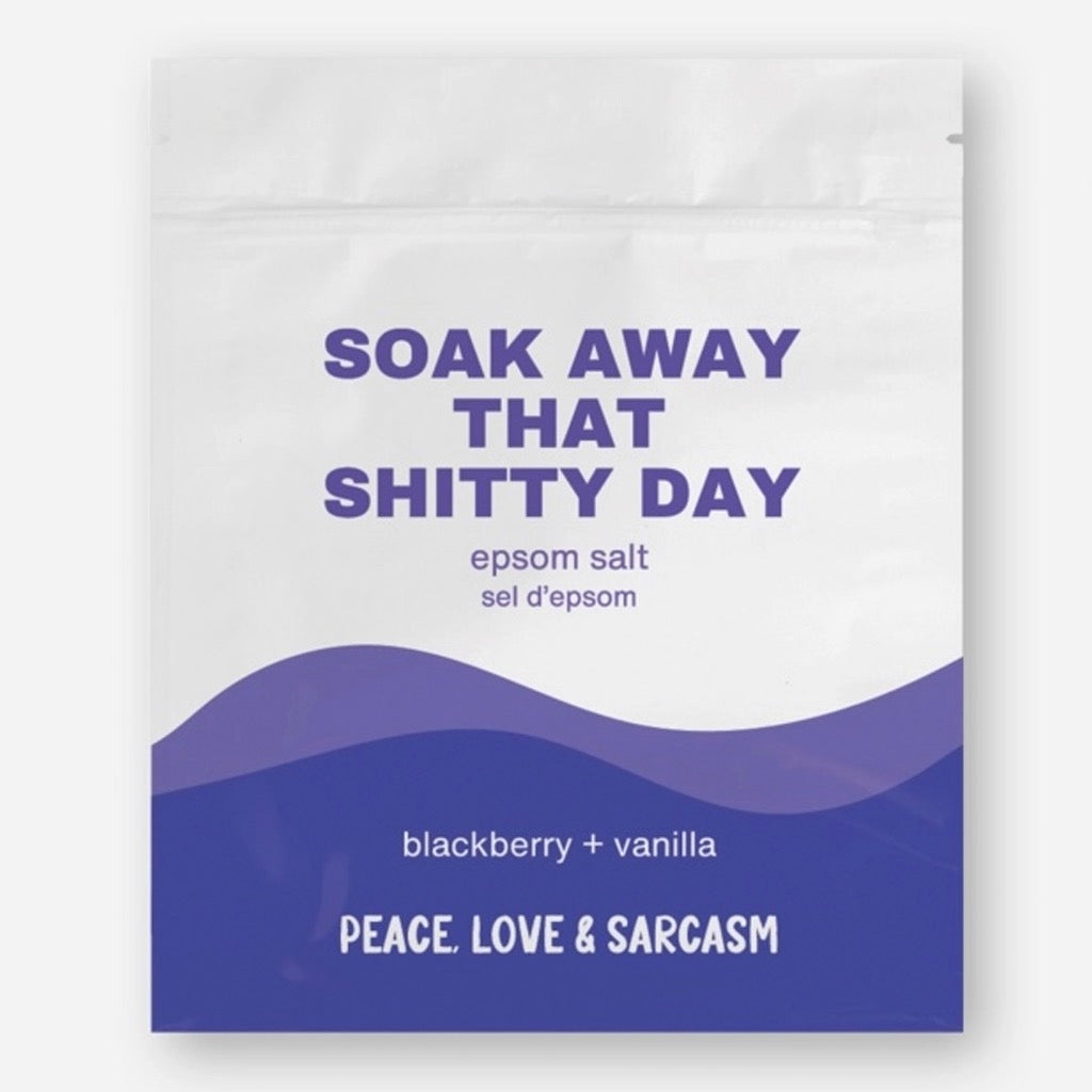 Soak Away That Shitty Day Epsom Salt Bath Soak packaging.