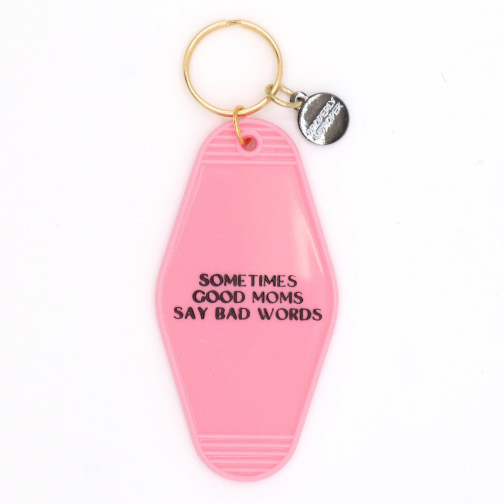 Sometimes Good Moms Motel Keychain.