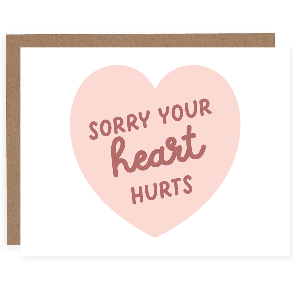 Sorry Your Heart Hurts Greeting Card.