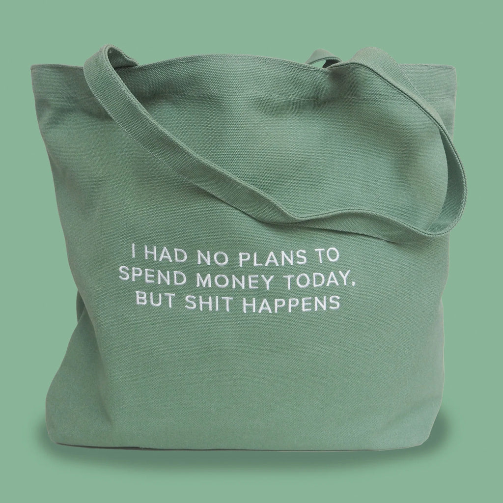 Spend Money Today Tote Bag.