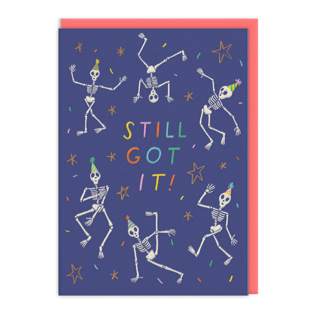 Still Got It Skeleton Birthday Card.