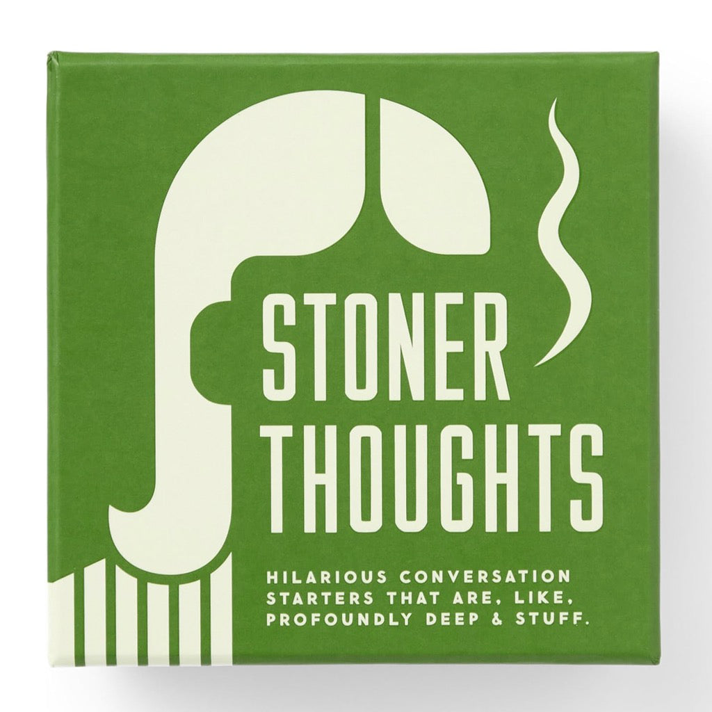 Stoner Thoughts Conversation Starters.