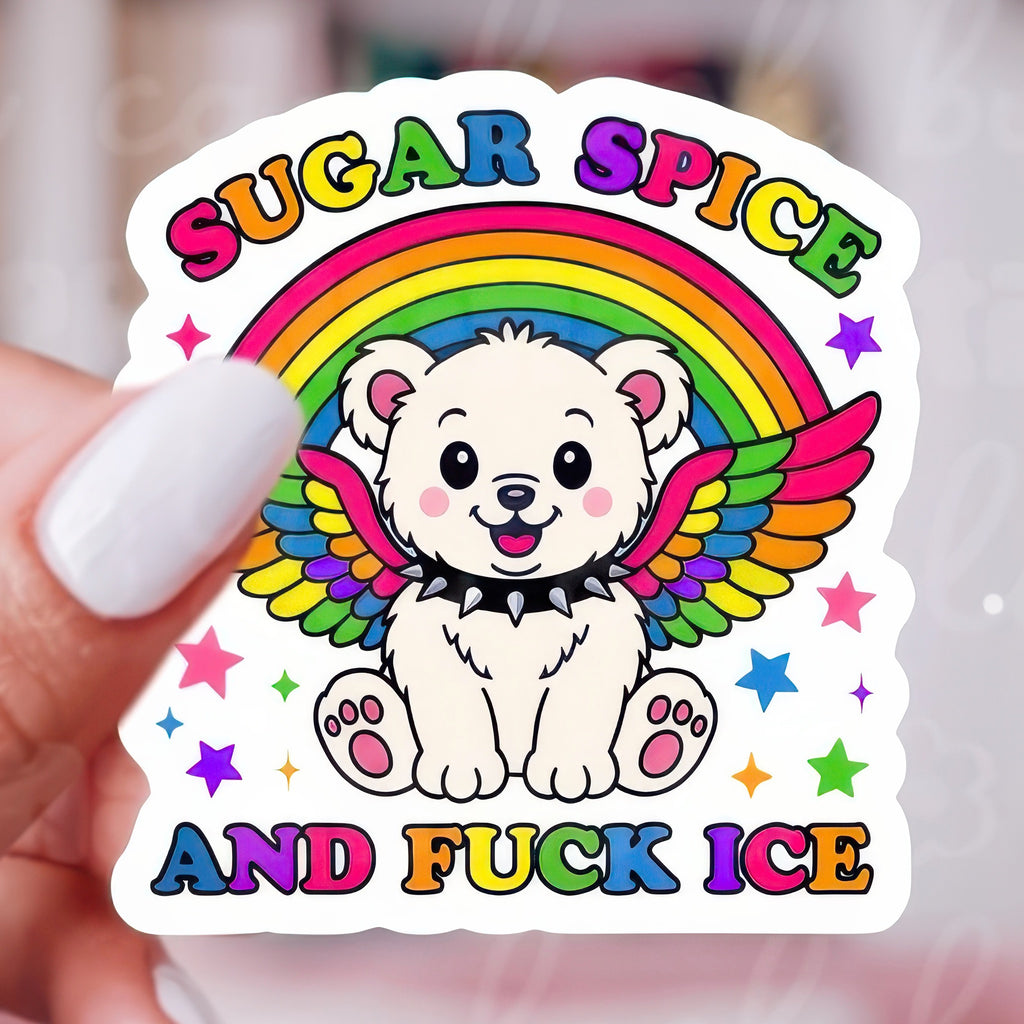 Sugar Spice & F*Ck Ice Sticker.
