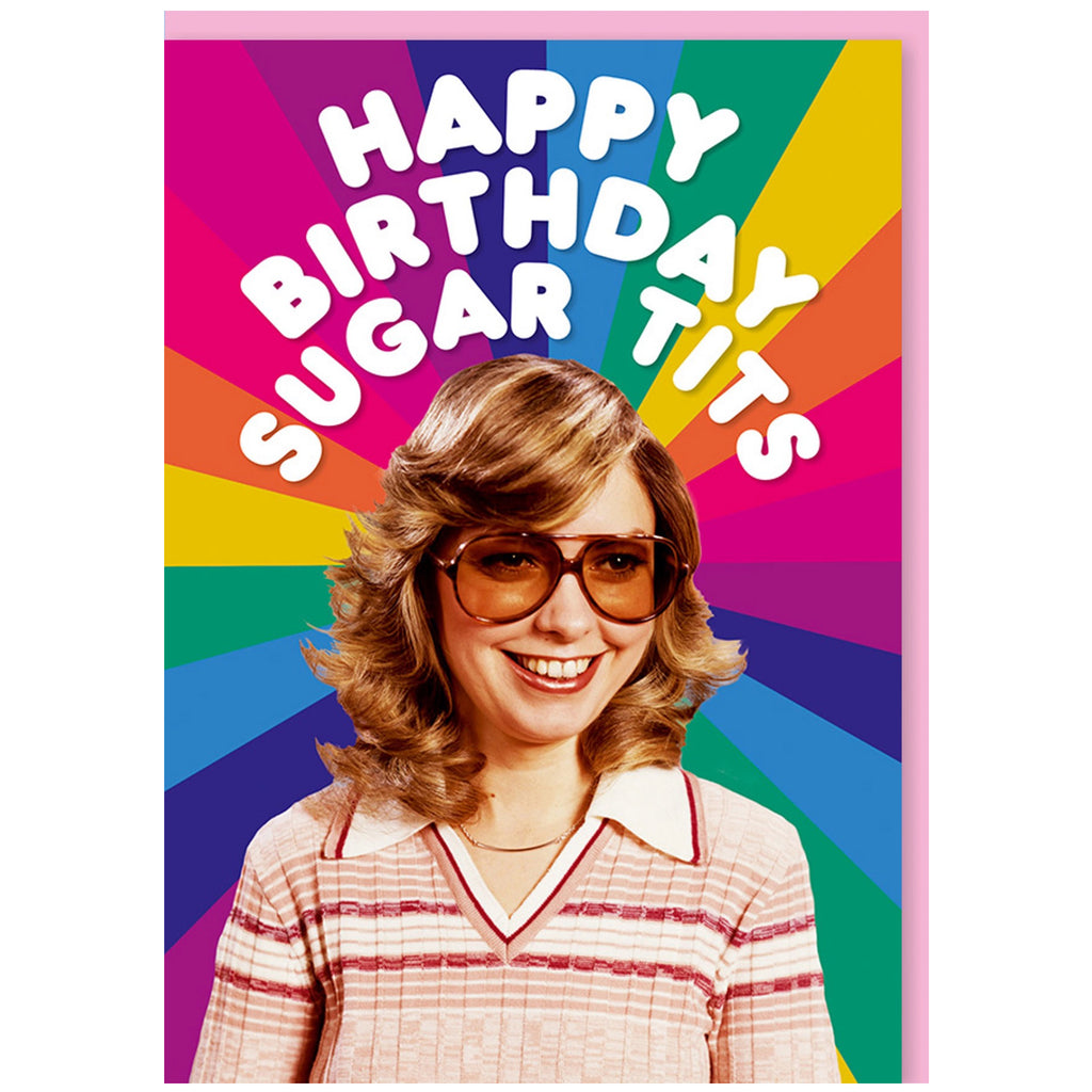 Sugar Tits Happy Birthday Card.