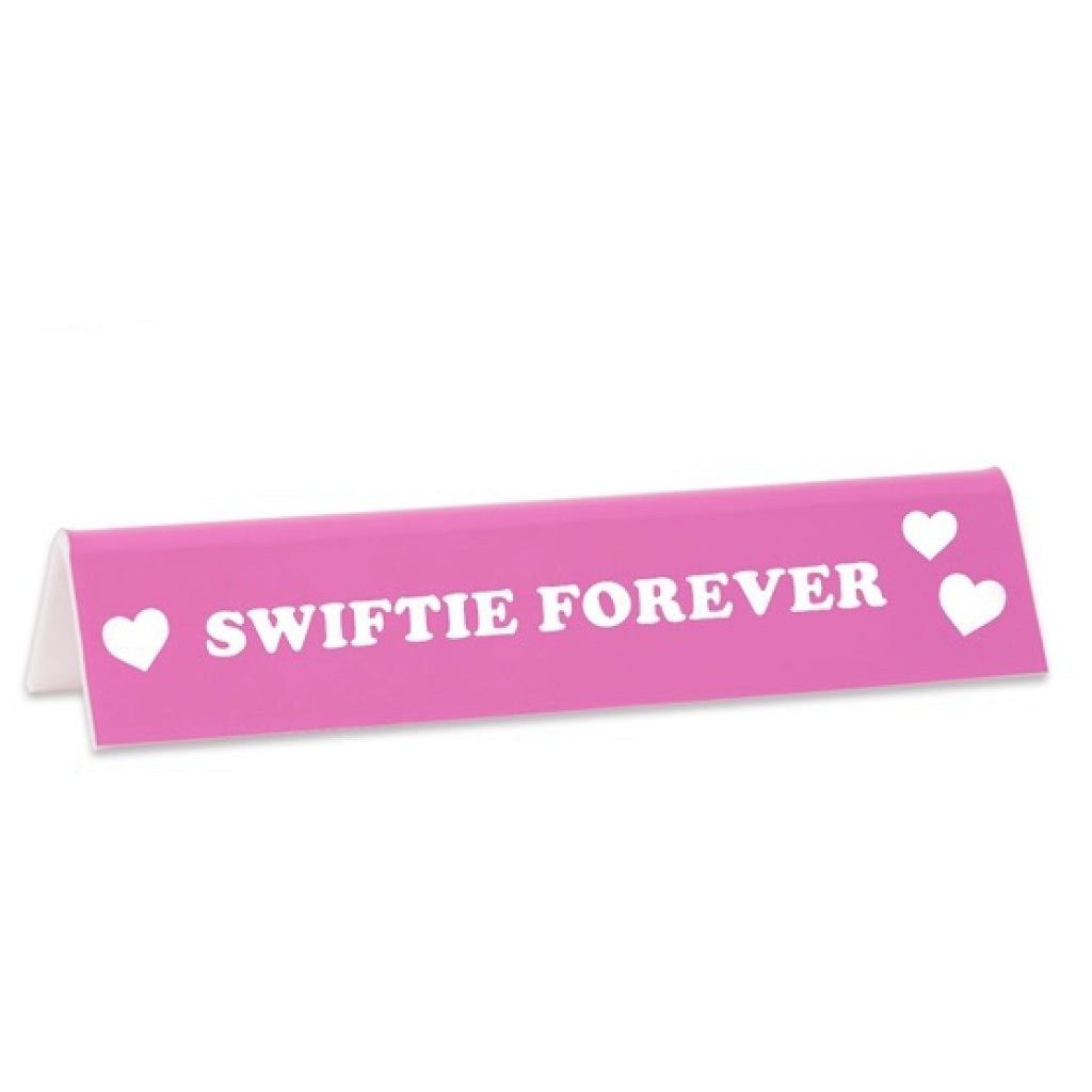 Swiftie Forever Desk Sign.