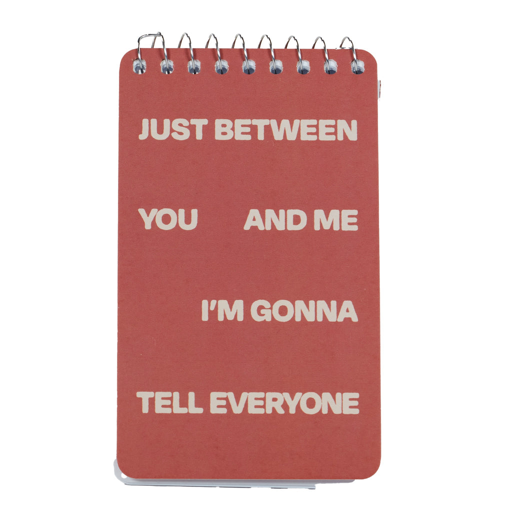 Tell Everyone Spiral Notebook.