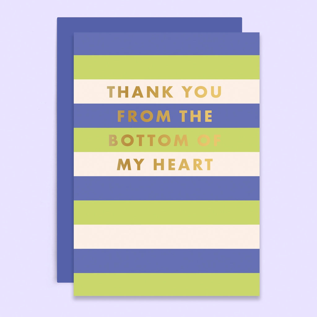 Thank You From The Bottom Of My Heart Card.