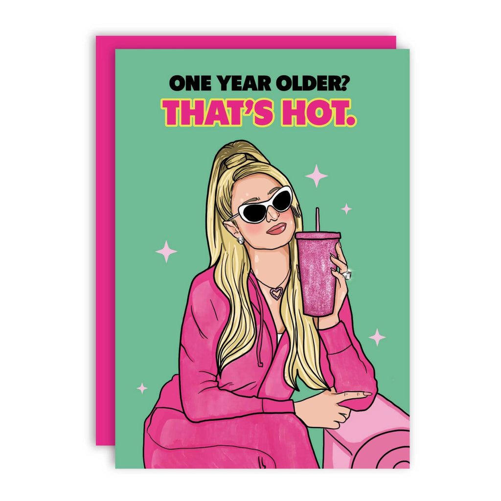That's Hot Paris Hilton Birthday Card .