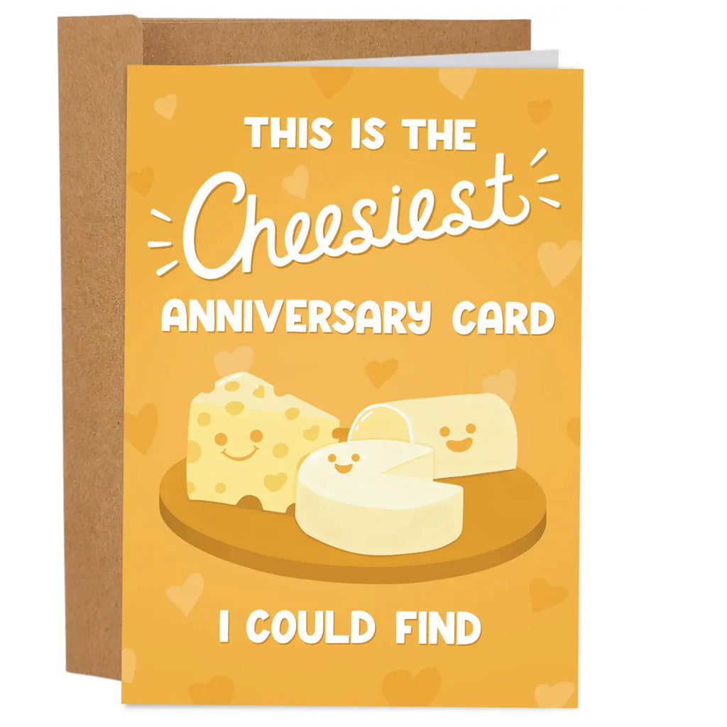 The Cheesiest Anniversary Card.