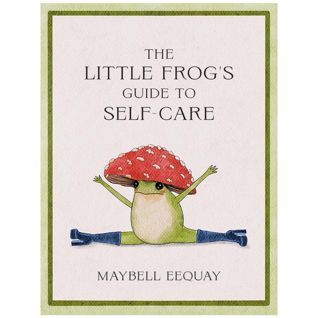 The Little Frog's Guide To Self-Care.