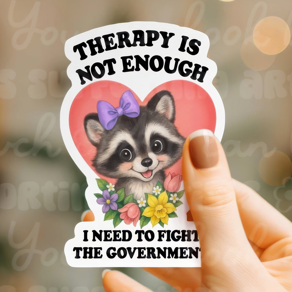 Therapy Is Not Enough Sticker.