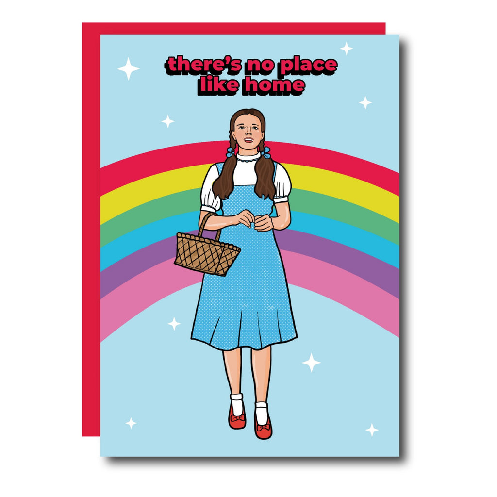 There's No Place Like Home Dorothy Card.