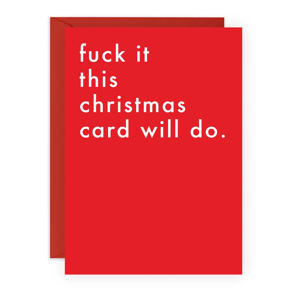 This Christmas Card Will Do Card.