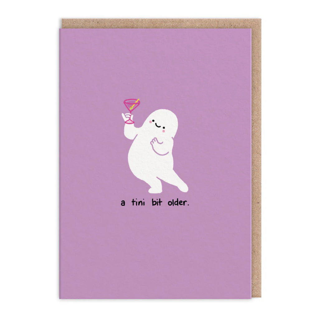 Tini Bit Older Birthday Card.