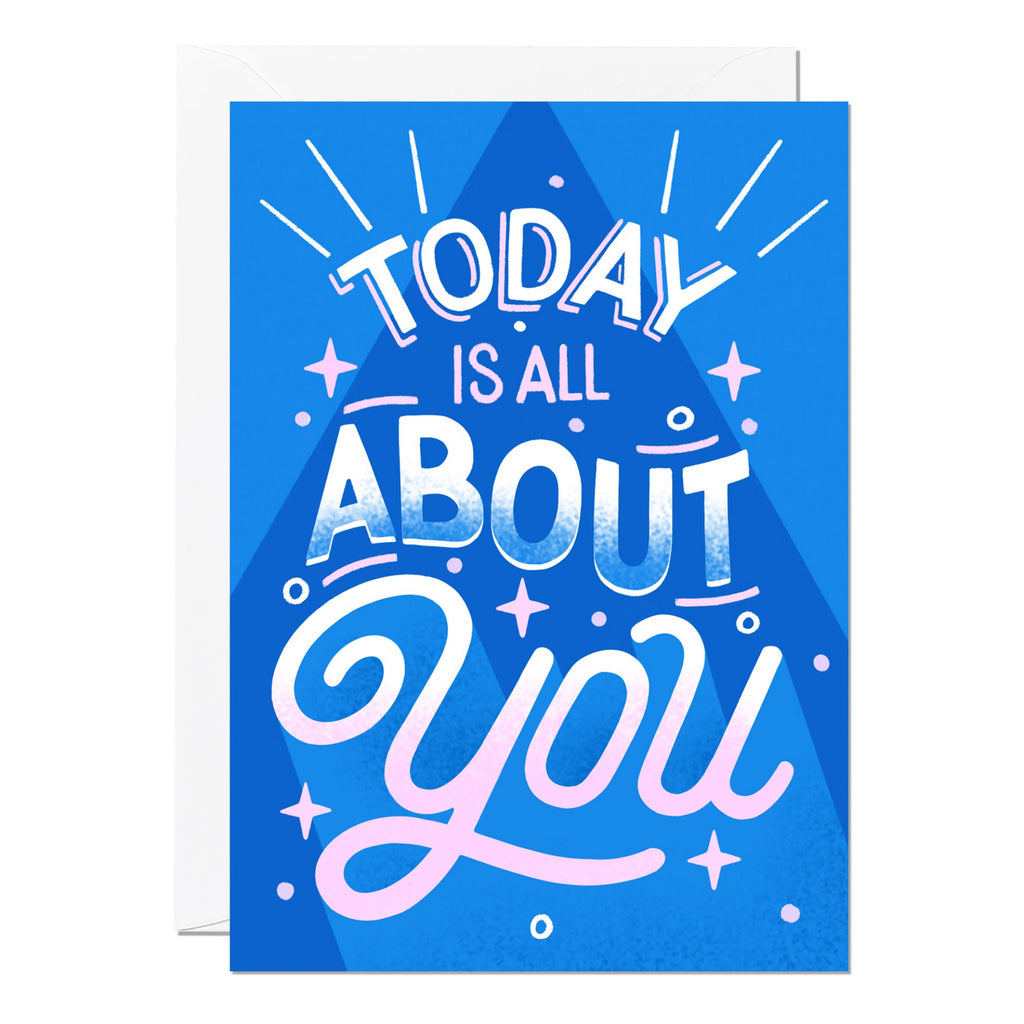 Today Is All About You Silver Foil Card.