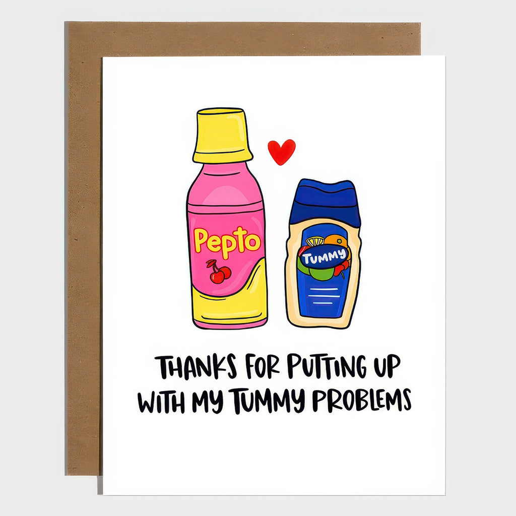 Tummy Problems Love Card.