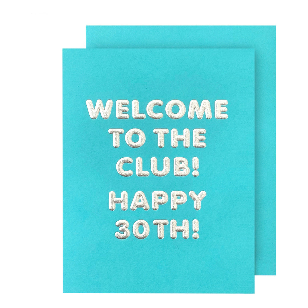 Welcome To The Club! 30 Card.