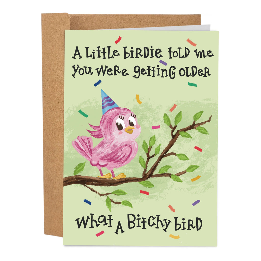 What A Bitchy Bird Birthday Card.