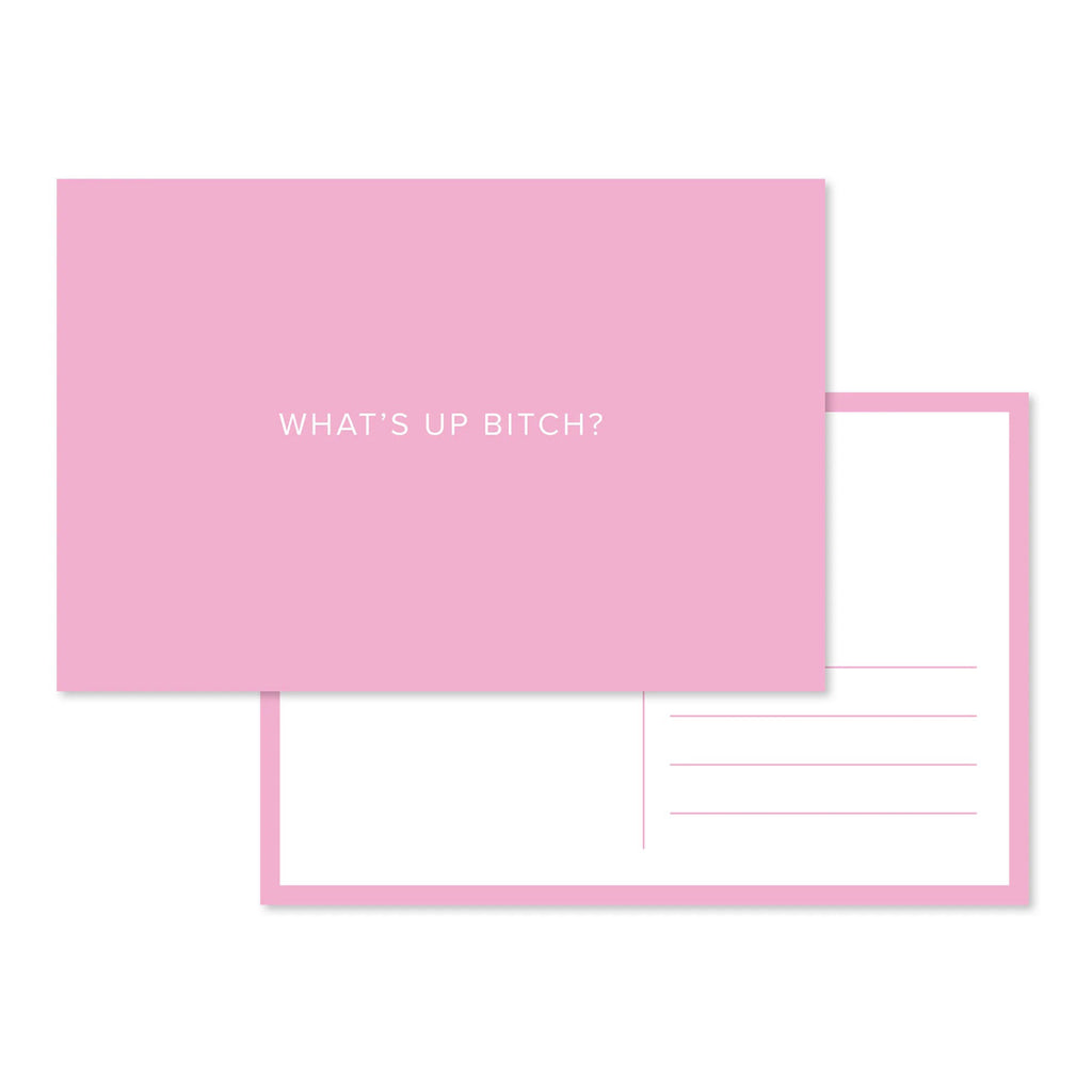 What's Up Bitch Postcard.