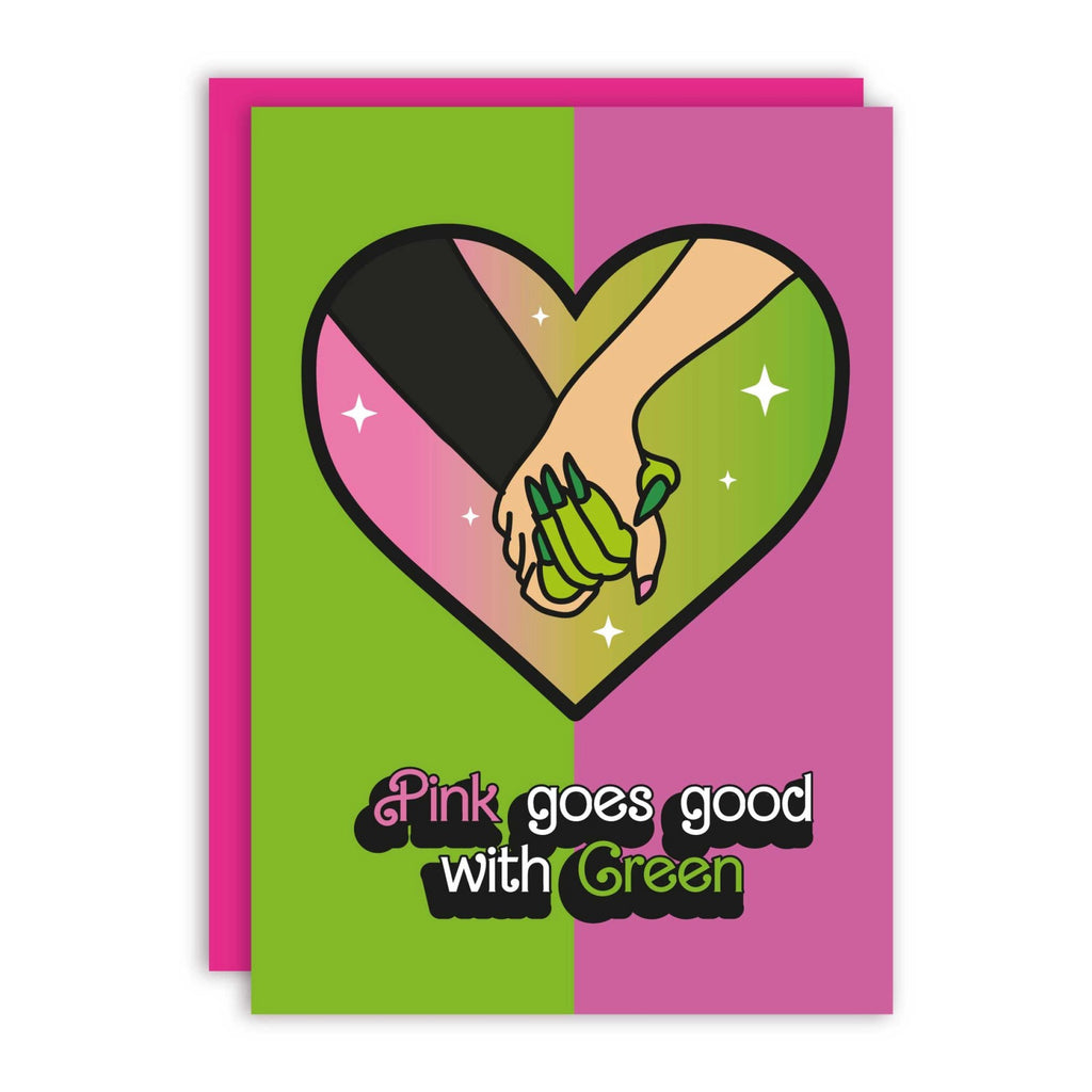 Wicked Pink Goes Good With Green Love Card  .