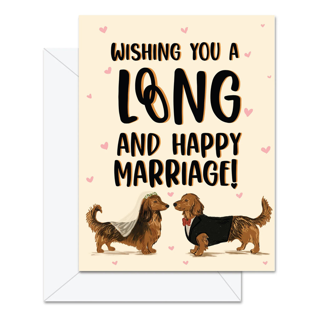 Wishing You A Long And Happy Marriage Card.