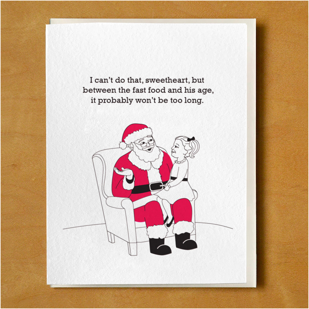 Won't Be Too Long Santa Card.