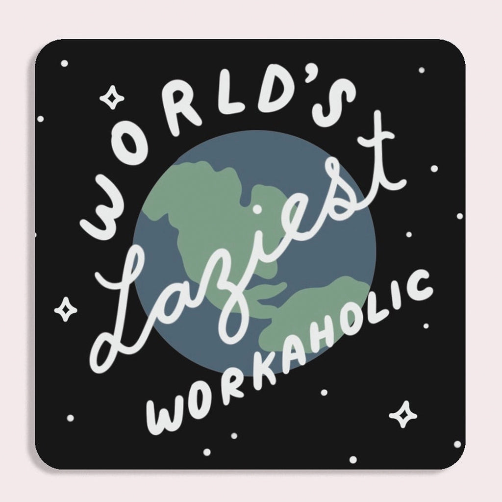 Workaholic Sticker.
