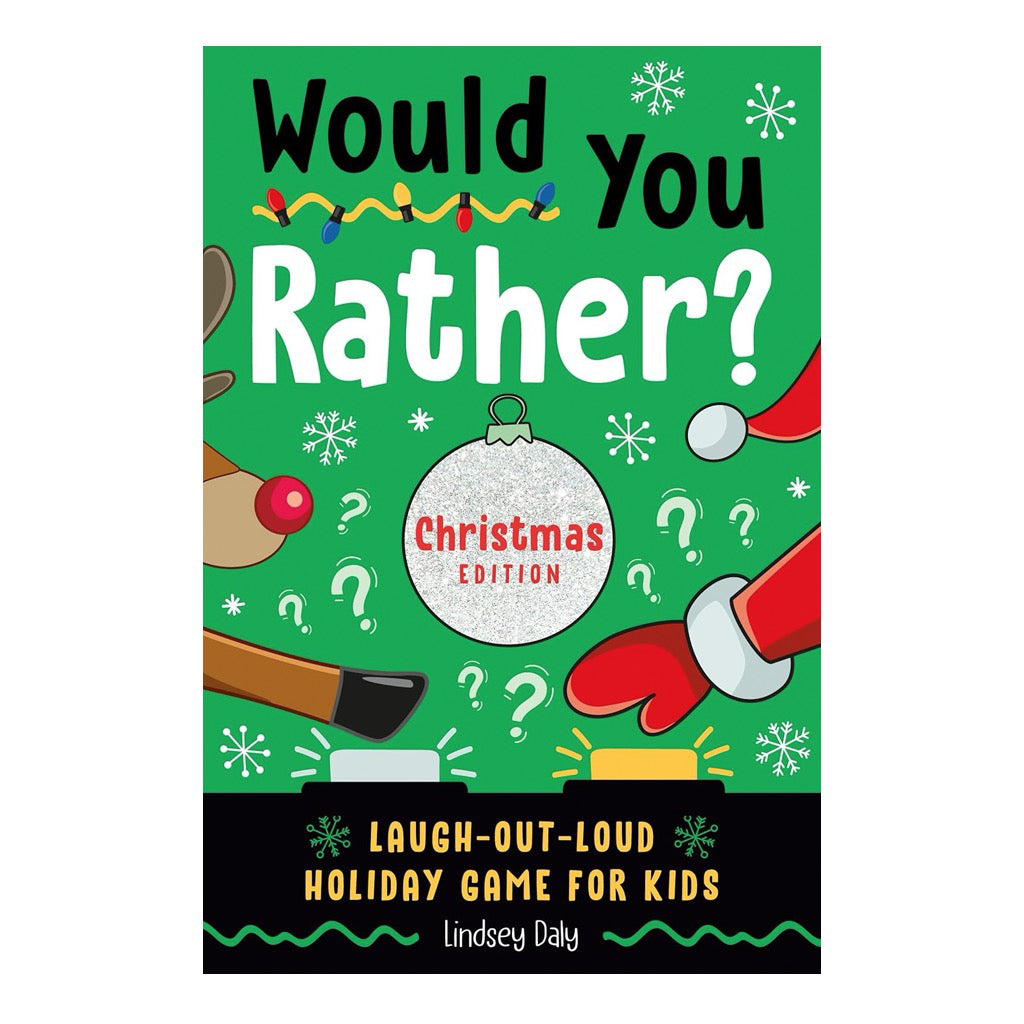 Would You Rather? Christmas Edition.