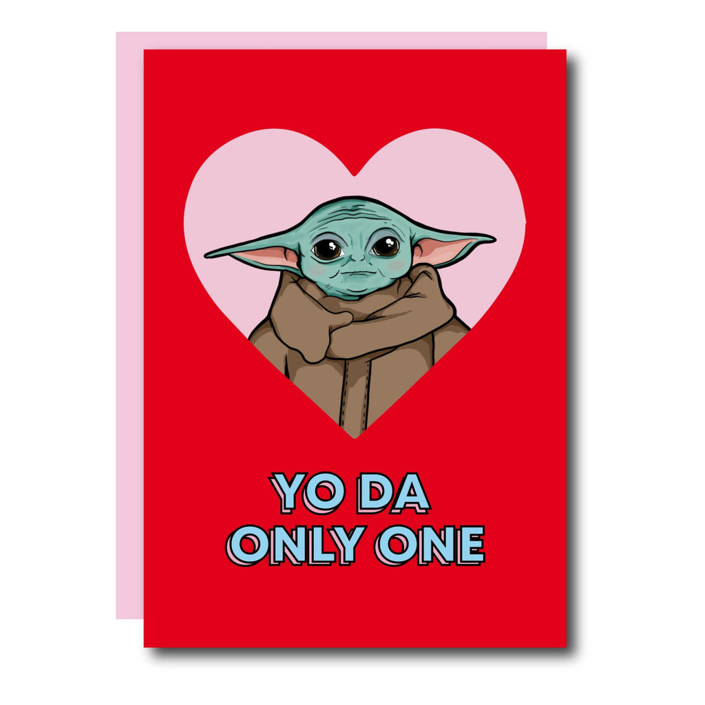 Yo Da Only One Love Card.