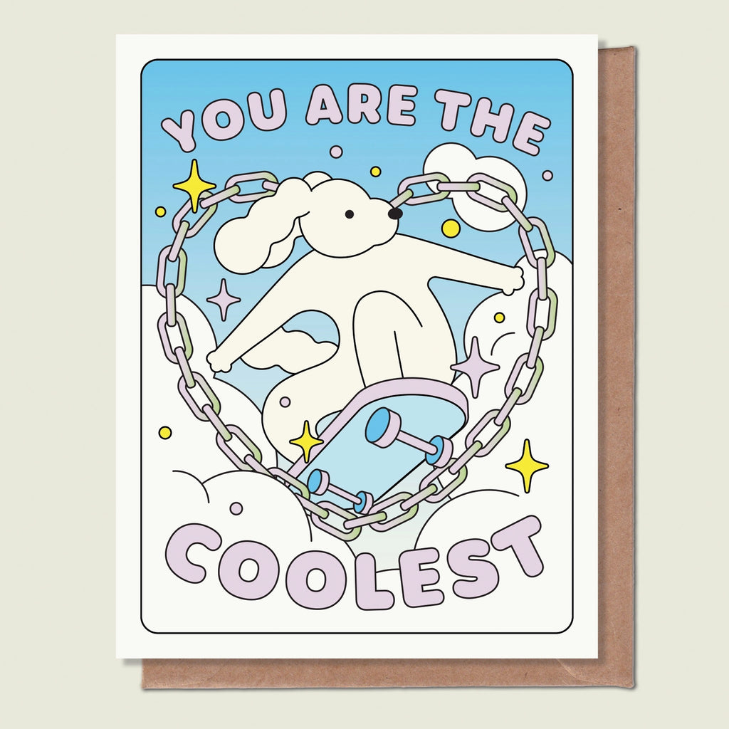 You Are The Coolest Greeting Card.