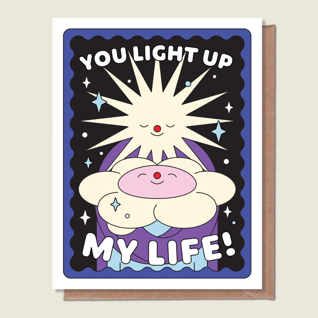 You Light Up My Life Greeting Card.