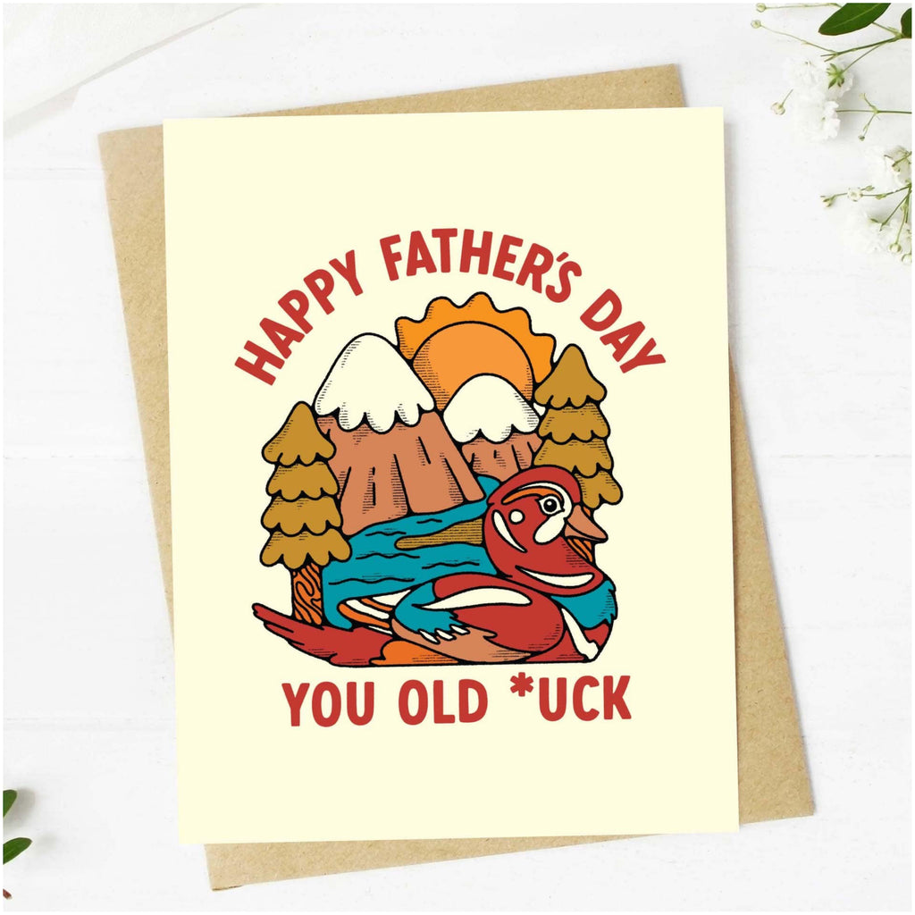 You Old *uck Father's Day Card.