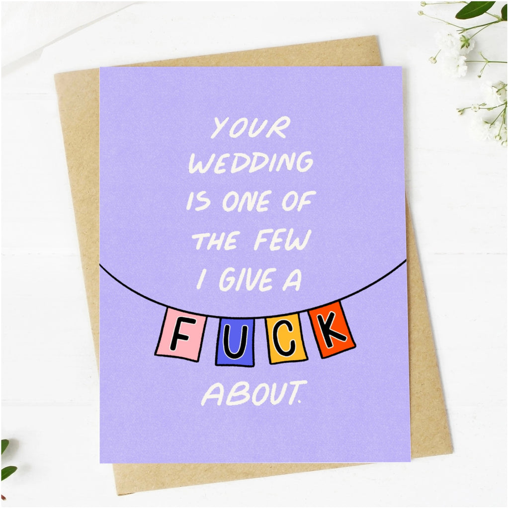 Your Wedding Is One Of The Few Card.