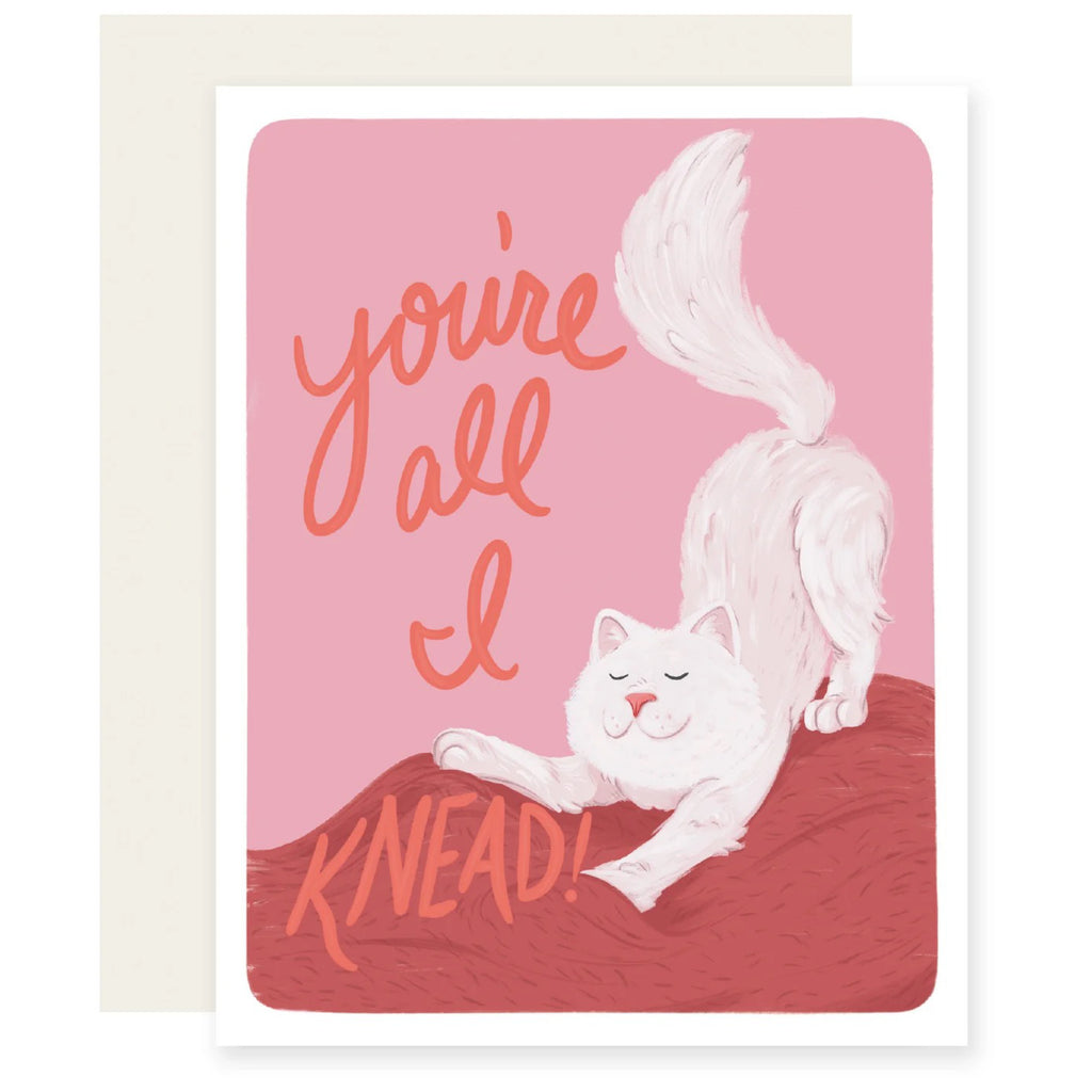 You're All I Need Card.