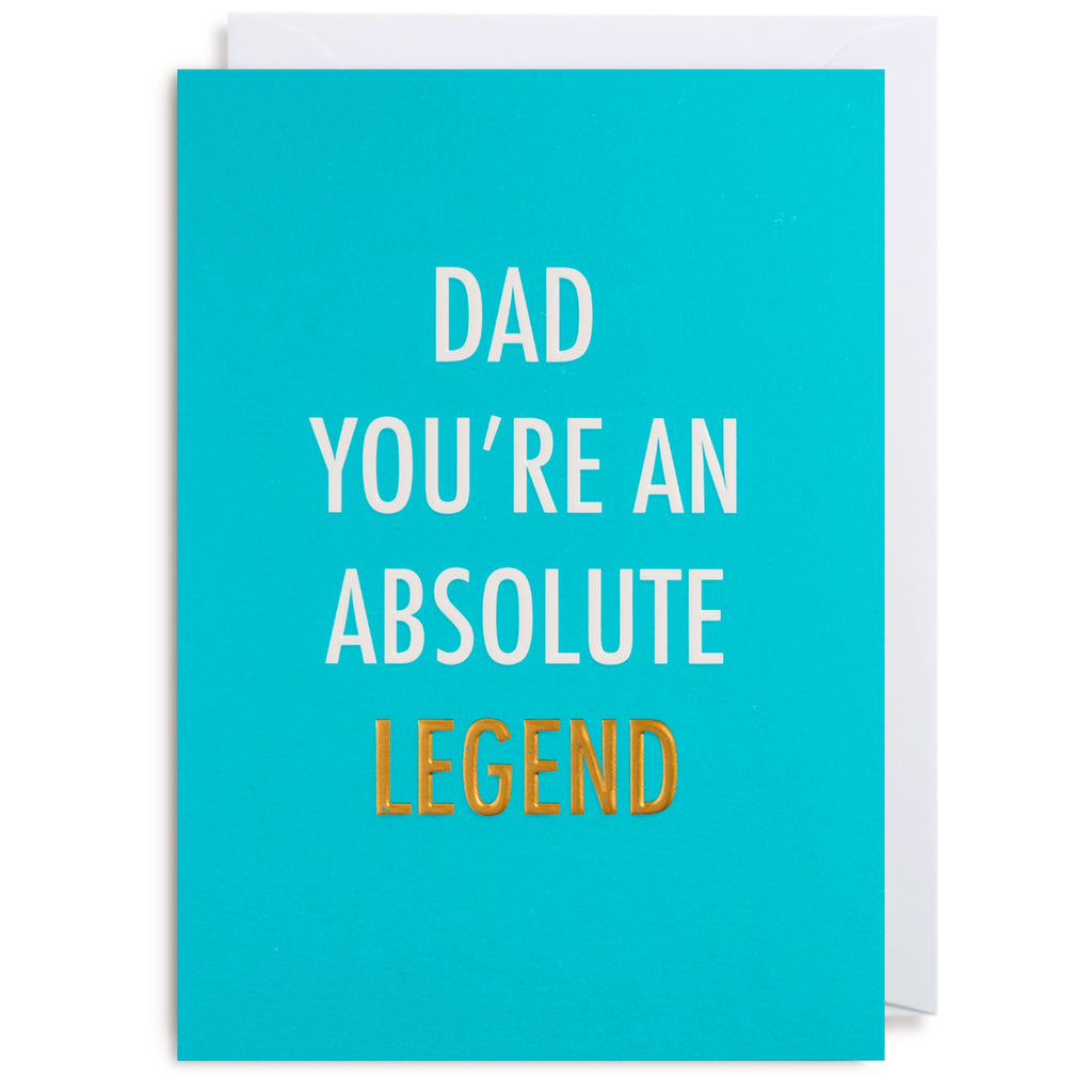 You're An Absolute Legend Father's Day Card.