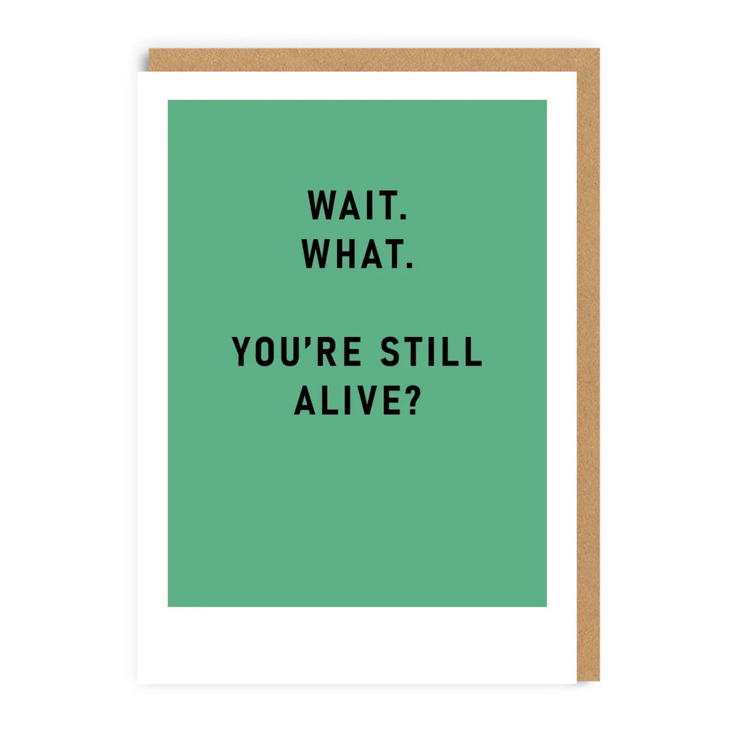 You're Still Alive? Card.