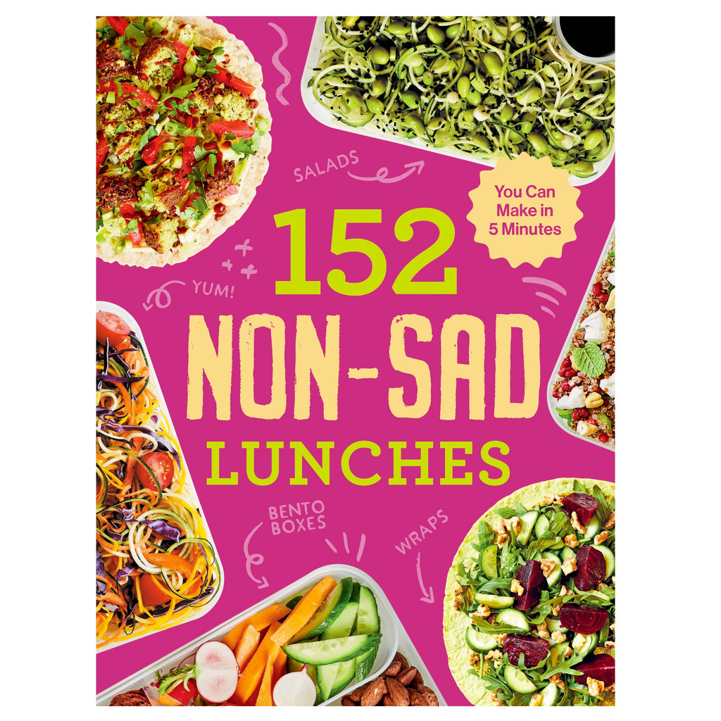 152 Non-Sad Lunches You Can Make in 5 Minutes.