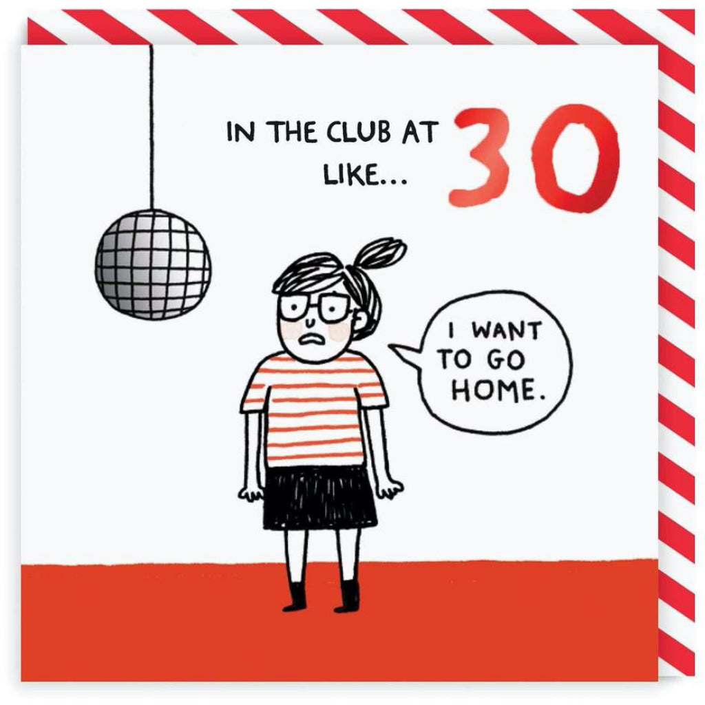 30 In The Club Birthday Card