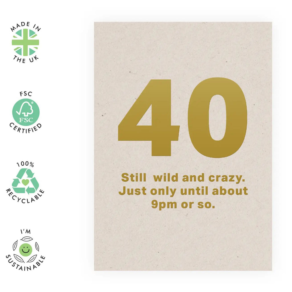 40 Still Wild & Crazy Birthday Card environmental features.