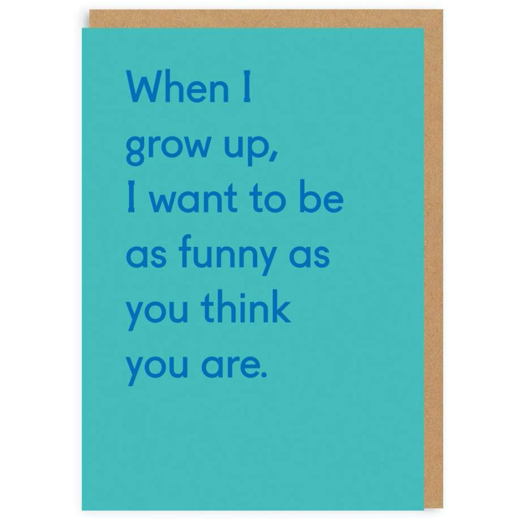 As Funny As You Think You Are Card