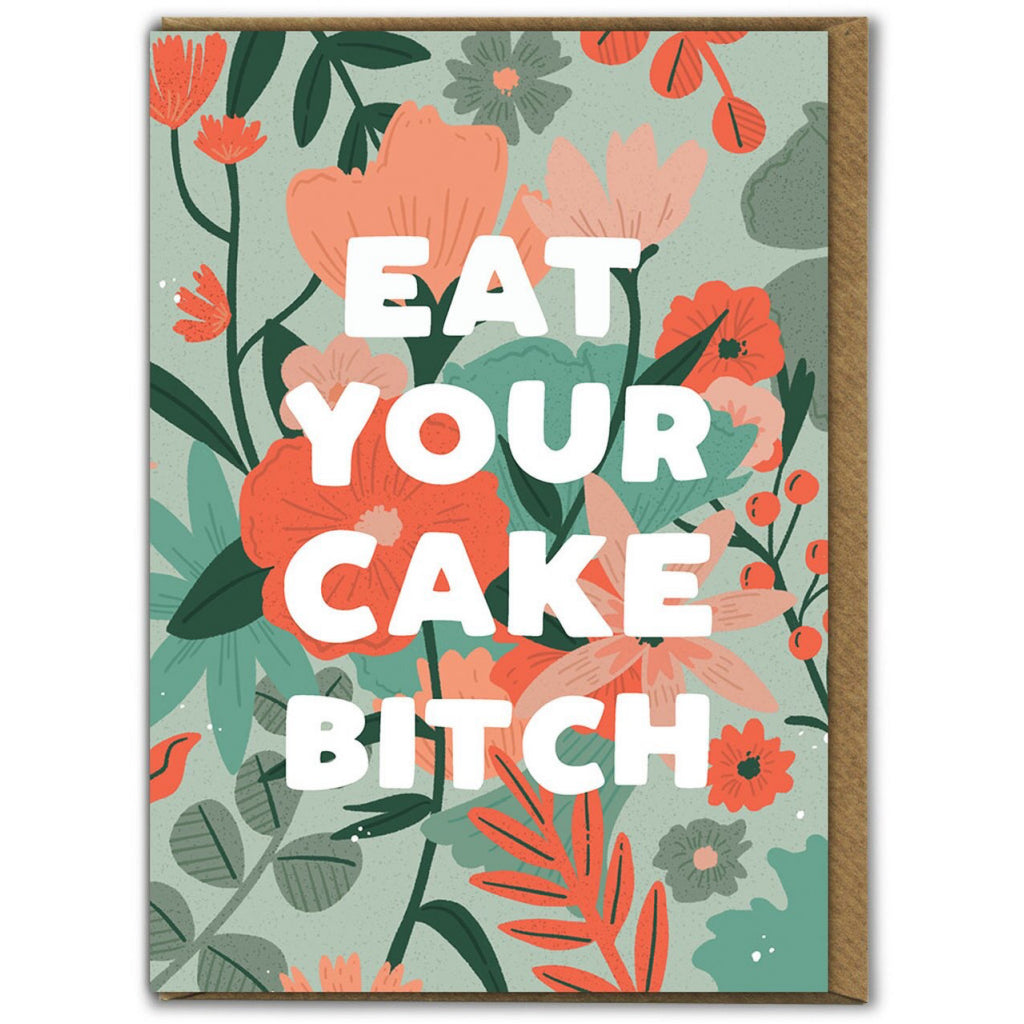 Cake Bitch Birthday Card