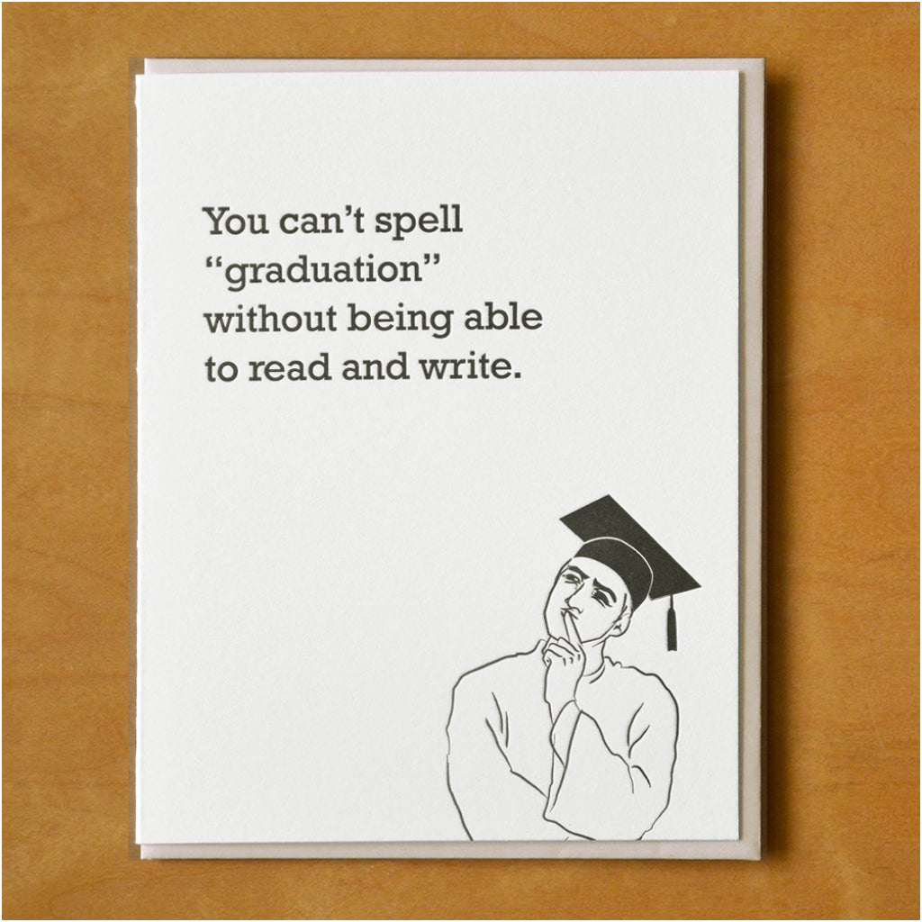 Can't Spell Graduation Card by McBitterson's Outer Layer Can't Spell Graduation Card by McBitterson's Outer Layer