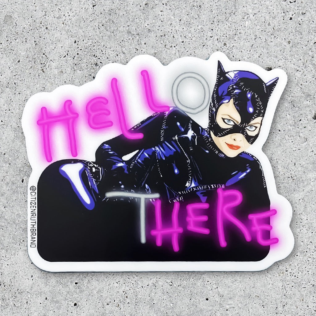 Cat Woman Hell Here Sticker