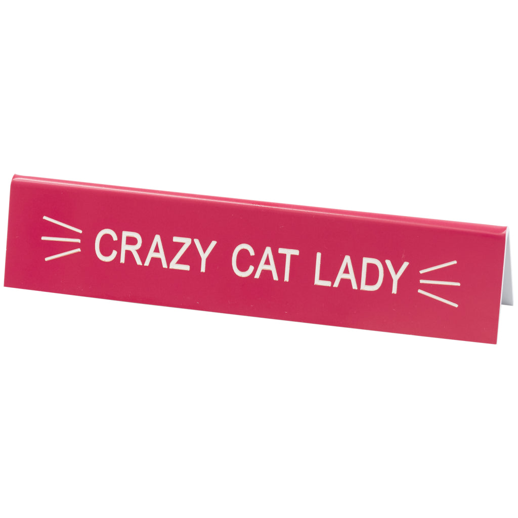 Crazy Cat Lady Desk Sign