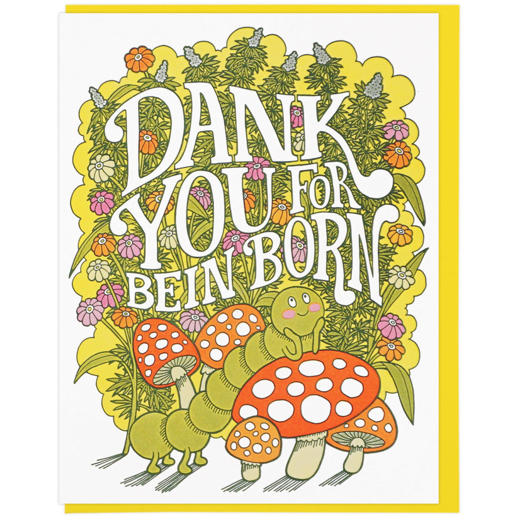 Dank You For Being Born Card