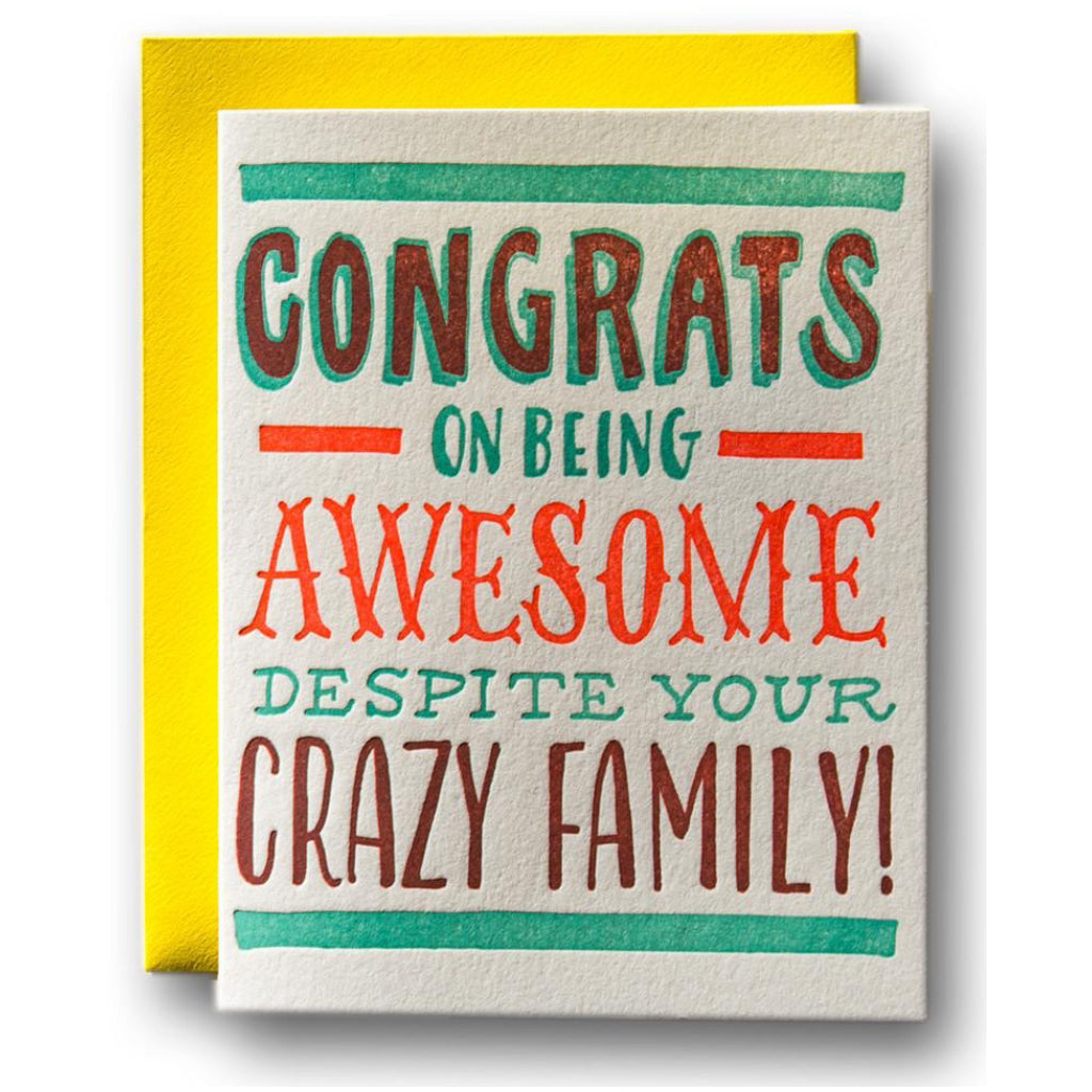 Despite Your Crazy Family Card