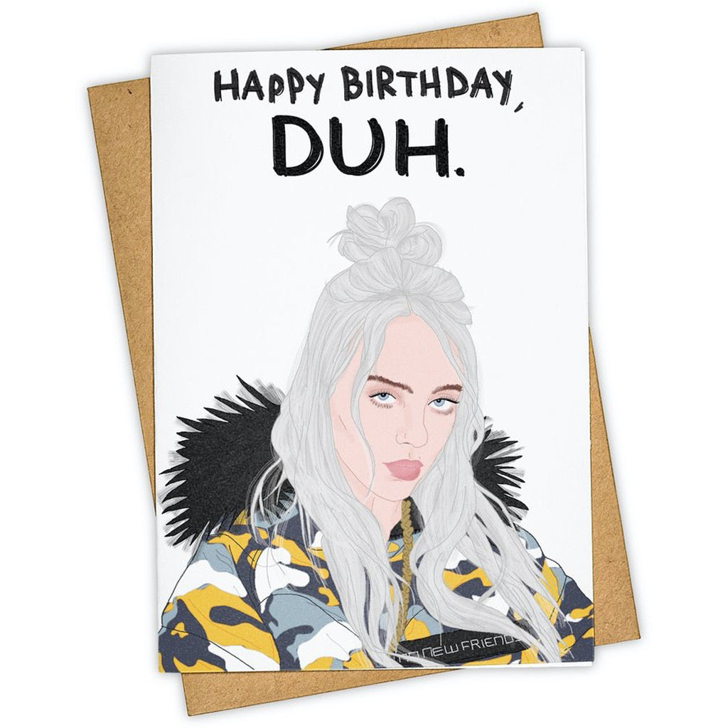 Duh Billie Eilish Birthday Card