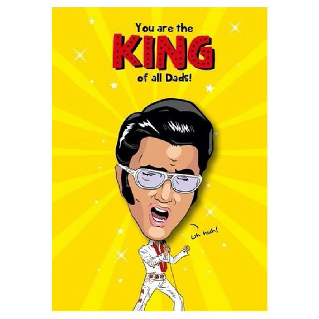 Elvis King Of The Dads Card