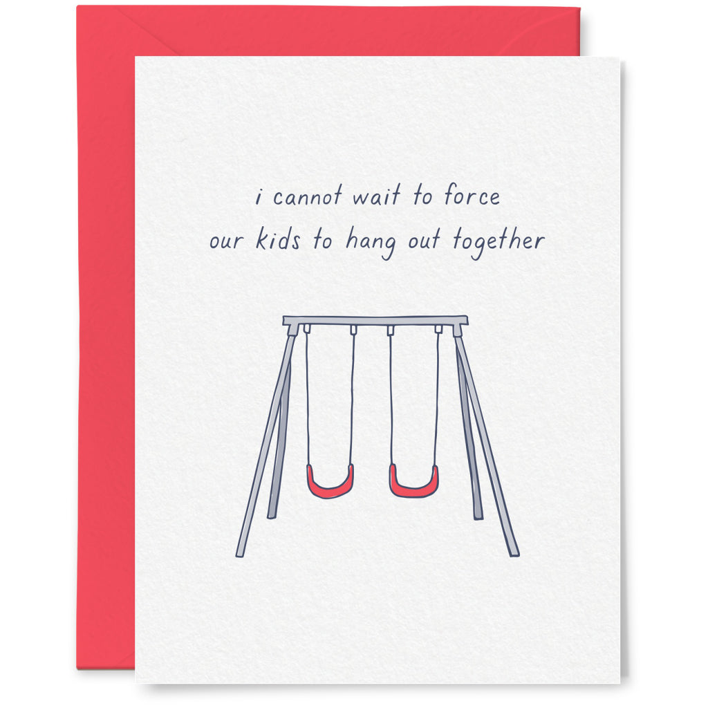 Force Our Kids To Hangout Card